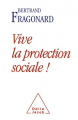 Les Rendez-vous du CAS - Vive la protection sociale ! - de Bertrand Fragonard